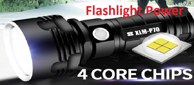 The Most Powerful Flashlight or Hand-Held Electric Lamp